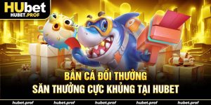bắn cá đổi thưởng