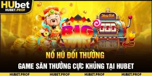 nổ hũ đổi thưởng